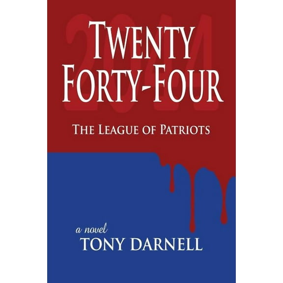 Twenty Forty-Four: The League of Patriots (Paperback)
