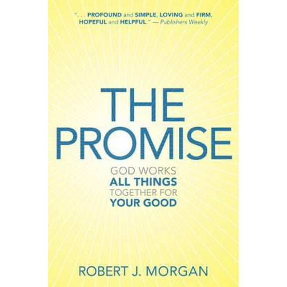 Pre-Owned The Promise: God Works All Things Together for Your Good (Paperback) 0805464824 9780805464825