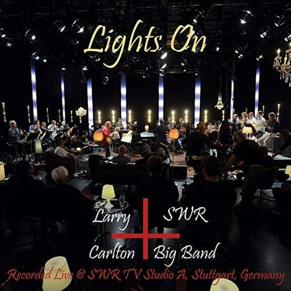 Carlton,Larry & SWR Big Band - Larry Carlton And Swr Big Band - Music & Performance - CD