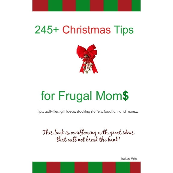 245  Christmas Tips for Frugal Moms (Paperback)