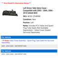 thumbnail image 2 of Left Driver Side Valve Cover - Compatible with 2003 - 2004, 2006 - 2010 Infiniti M45 2007 2008 2009, 2 of 2