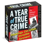 A Year of True Crime Page-A-Day Calendar 2024 : Poisonings, Con Artists, Incredible Survivors! (Calendar)