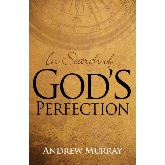 In Search of God's Perfection, (Paperback)