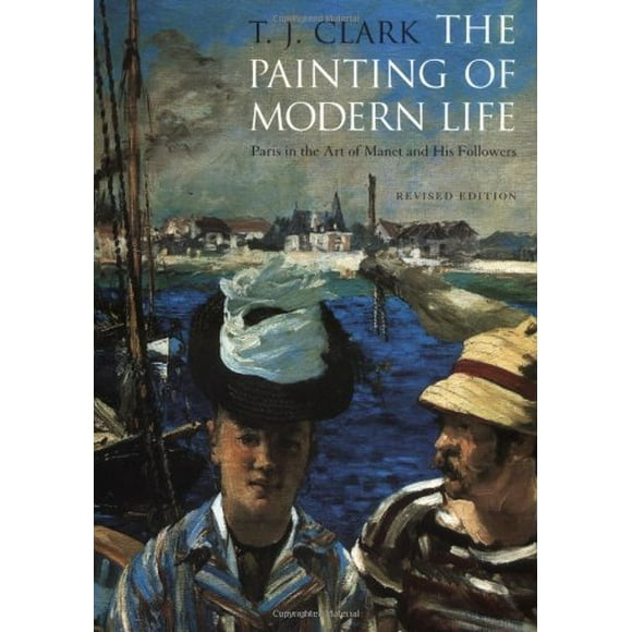 La Peinture de la Vie Moderne: Paris dans l'Art de Manet et Ses Disciples