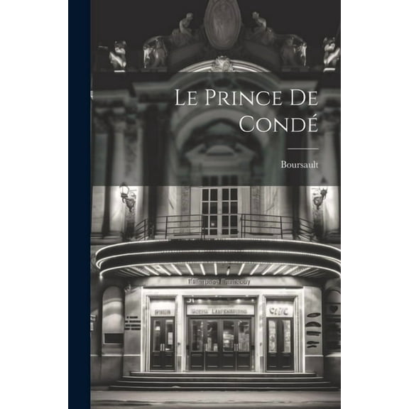 Le Prince De Condé (Paperback)