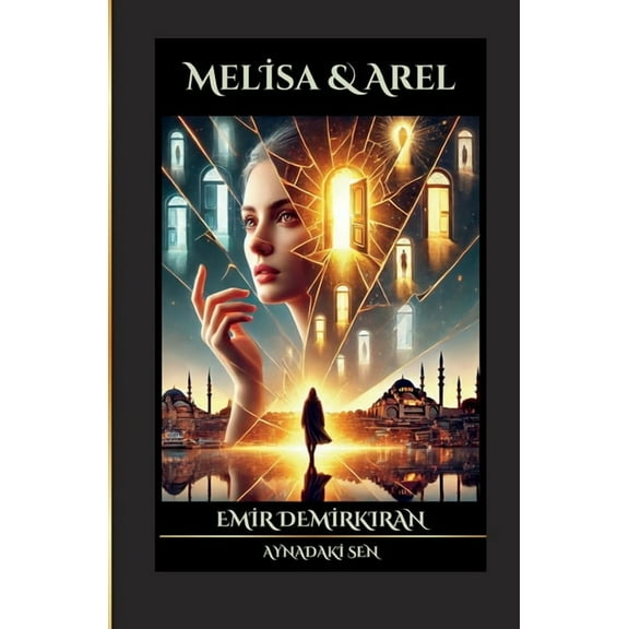 Melisa & Arel; Aynadaki Sen (Turkish) - Basılı Kitap, (Paperback)