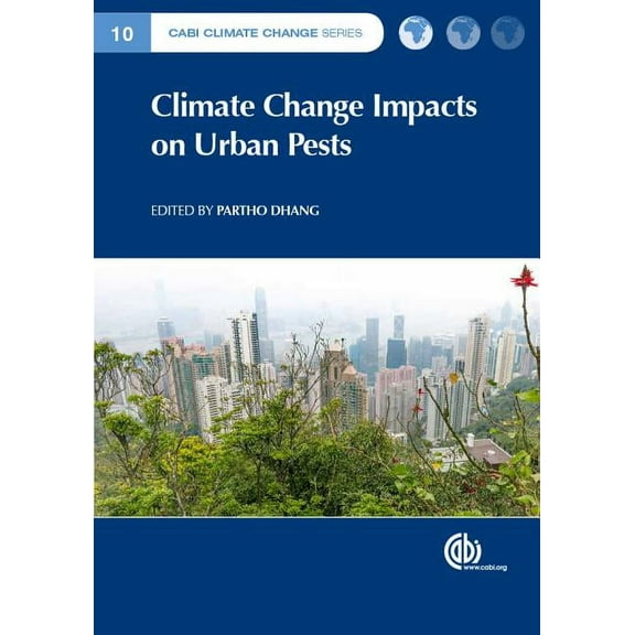 Climate Change Impacts on Urban Pests, (Hardcover)