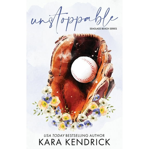 Unstoppable: A Small Town Enemies-to-Lovers Romance, (Paperback)