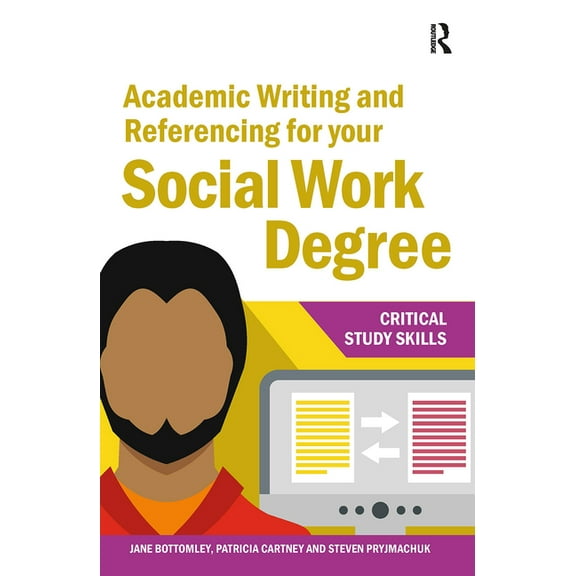 Critical Study Skills Academic Writing and Referencing for your Social Work Degree, (Hardcover)