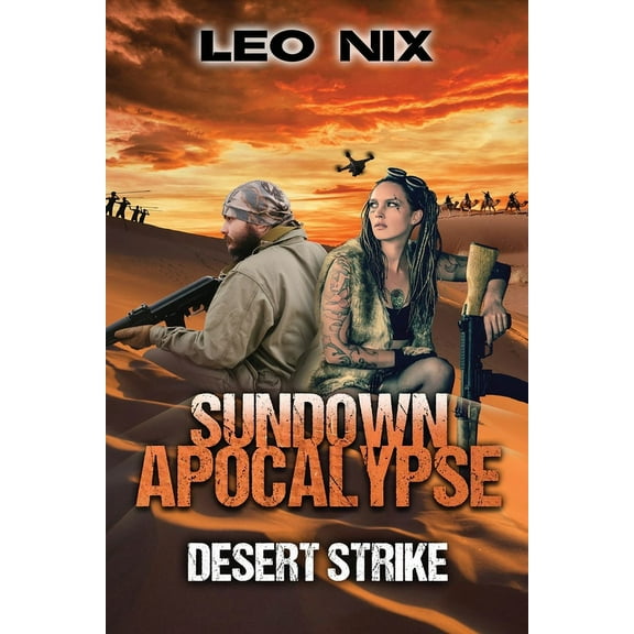 Sundown Apocalypse Desert Strike, Book 4, (Paperback)