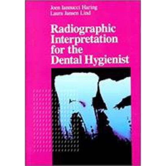 Pre-Owned Radiographic Interpretation for the Dental Hygienist (Paperback) 0721637043 9780721637044