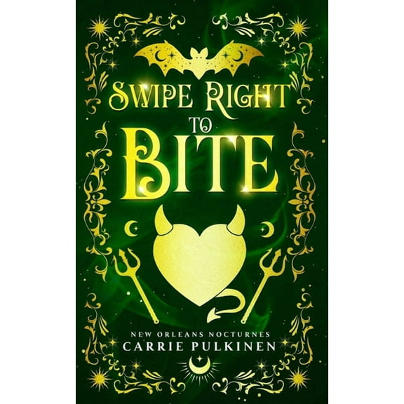 New Orleans Nocturnes Swipe Right to Bite: A Paranormal Romantic Comedy, Book 6, (Paperback)