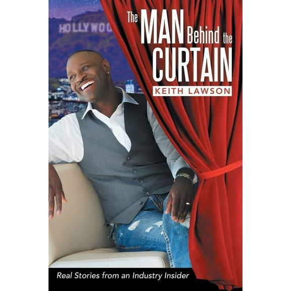 The Man Behind The Curtain: Real Stories from an Industry Insider, (Paperback)