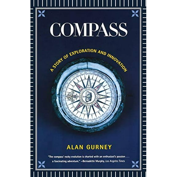 Pre-Owned Compass: A Story of Exploration and Innovation, 9780393327137, 0393327132, Paperback, New edition edition