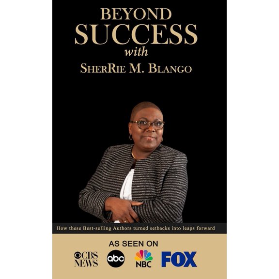 Beyond Success with SherRie M. Blango (Paperback)