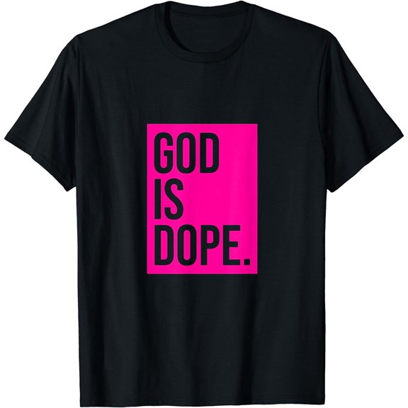 God Is Dope | Pink T-Shirt