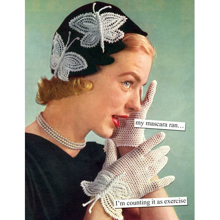 Anne Taintor Happy Birthday Greeting Card - My Mascara Ran I'm Counting It As