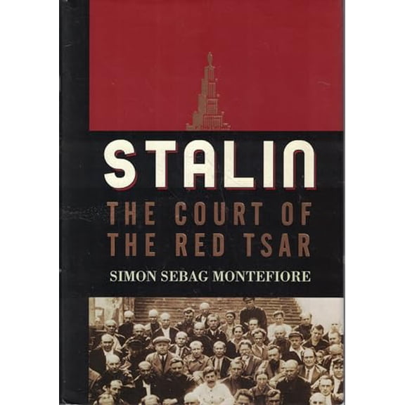 Pre-Owned Stalin: The Court of the Red Tsar (Hardcover) 1400042305 9781400042302