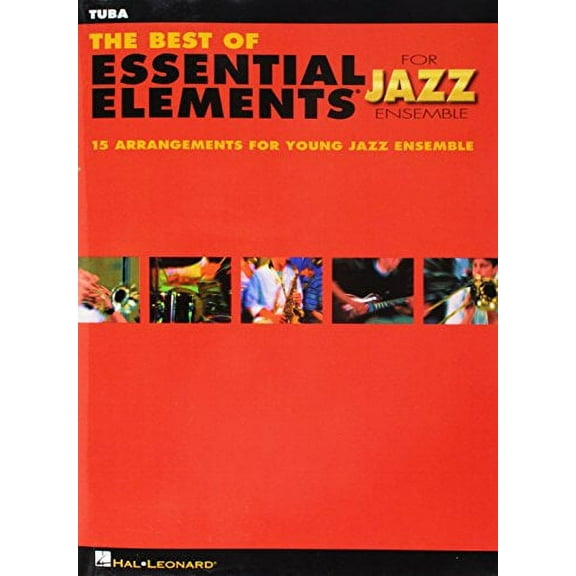 THE BEST OF ESSENTIAL        ELEMENTS FOR JAZZ ENSEMBLE   TUBA