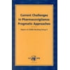 Current Challenges in Pharmacovigilance: Pragmatic Approaches: Report of CIOMS Working Group V (A CIOMS Publication) [Paperback - Used]