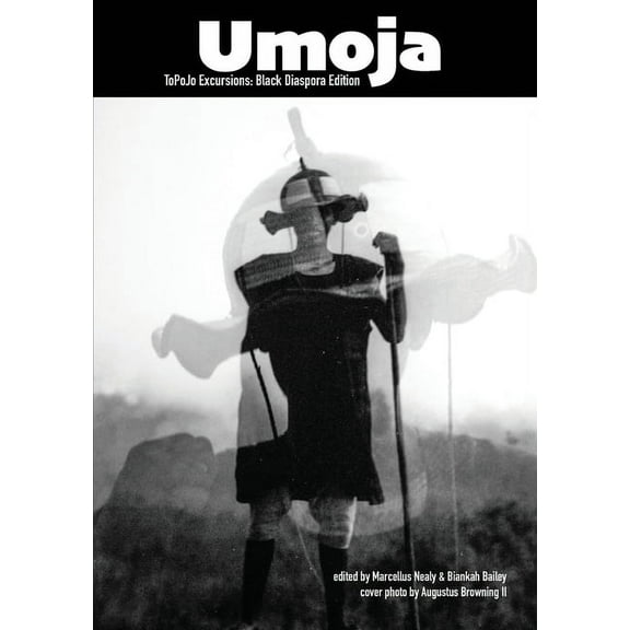 Umoja: ToPoJo Excursions: Black Diaspora Edition, (Paperback)