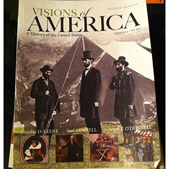 Pre-Owned Visions of America, Volume One: To 1877: A History of the United States (Paperback) 0205092675 9780205092673