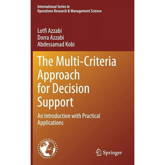 International Operations Research & Mana The Multi-Criteria Approach for Decision Support: An Introduction with Practical Applications, Book 300, (Hardcover)