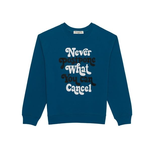 Never Postponed Women's Pullover Fleece