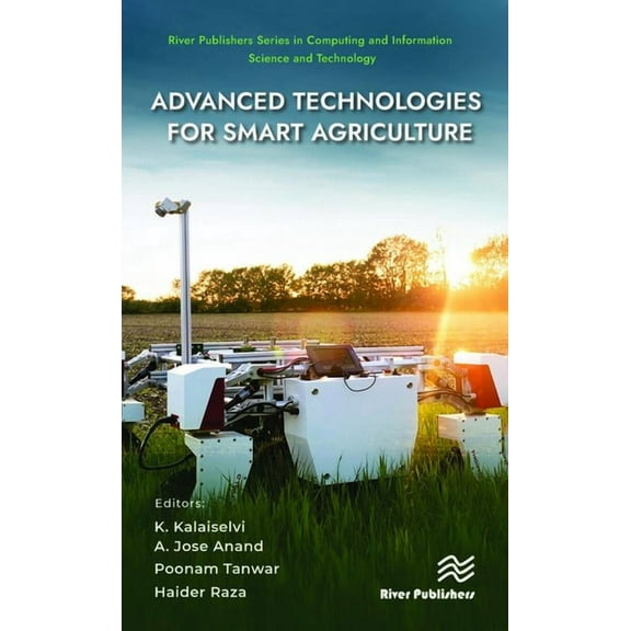 River Publishers Computing and Informati Advanced Technologies for Smart Agriculture, (Hardcover)