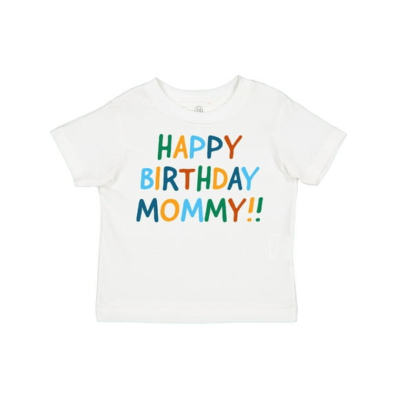 Inktastic Happy Birthday Mommy Boys or Girls Toddler T-Shirt