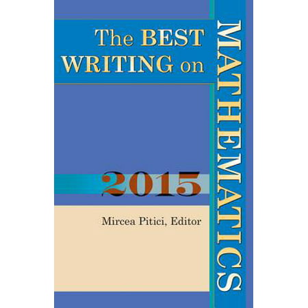 The Best Writing on Mathematics (Best Universities For Mathematics)