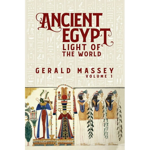 Ancient Egypt Light Of The World Vol 1 Hardcover (Hardcover)