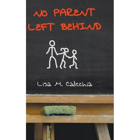 No Parent Left Behind, (Hardcover)