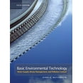 thumbnail image 1 of Pre-Owned Basic Environmental Technology: Water Supply, Waste Management, and Pollution Control (Hardcover) 0131190822 9780131190825, 1 of 1