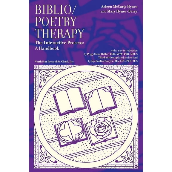 Biblio/Poetry Therapy: The Interactive Process: A Handbook, (Paperback)