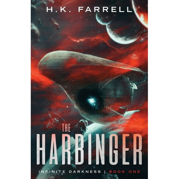 Infinite Darkness The Harbinger, Book 1, (Paperback)