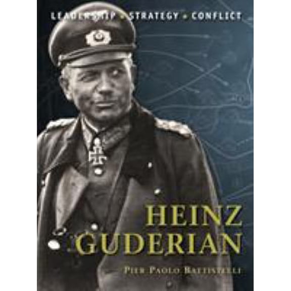 Pre-Owned Heinz Guderian (Paperback) 1849083665 9781849083669