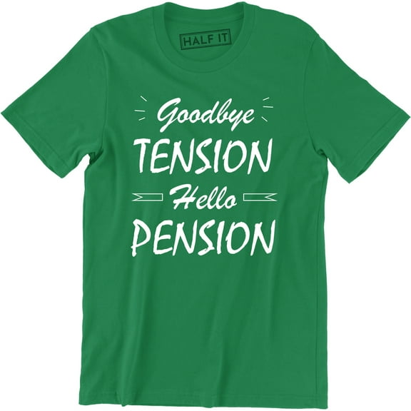 Goodbye Tension Hello Pension I'm Retired Womens Funny Retiremen Leaving T-Shirt