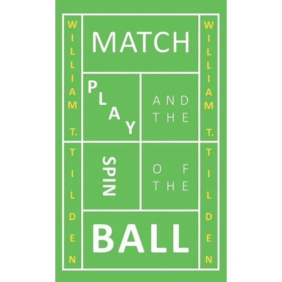 Match Play and the Spin of the Ball, (Hardcover)