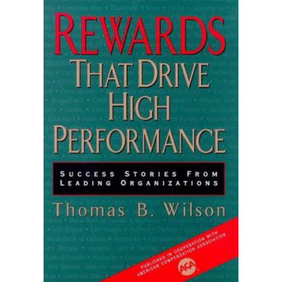 Pre-Owned Rewards That Drive High Performance: Success Stories from Leading Organizations (Hardcover) 0814404286 9780814404287