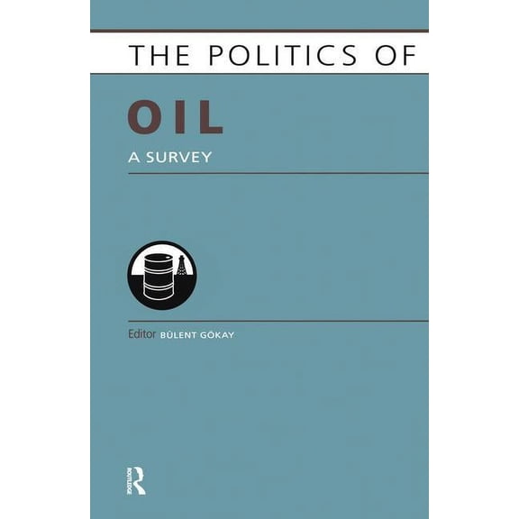 Europa Politics of ... Politics of Oil: A Survey, (Paperback)