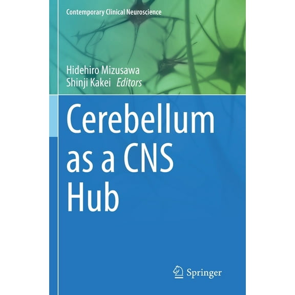 Contemporary Clinical Neuroscience Cerebellum as a CNS Hub, (Paperback)