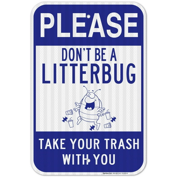 Please Don't Be A Litterbug Sign,