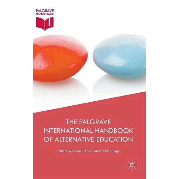The Palgrave International Handbook of Alternative Education (Hardcover)