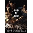 thumbnail image 2 of Pre-Owned Hold Me Tight (Paperback) 1597098299 9781597098298, 2 of 2