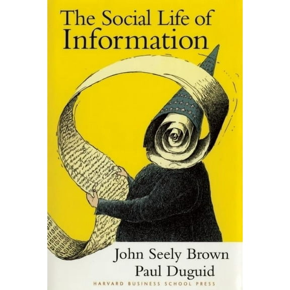 The Social Life of Information