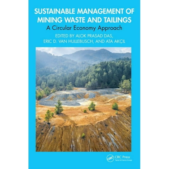 Sustainable Management of Mining Waste and Tailings: A Circular Economy Approach, (Hardcover)