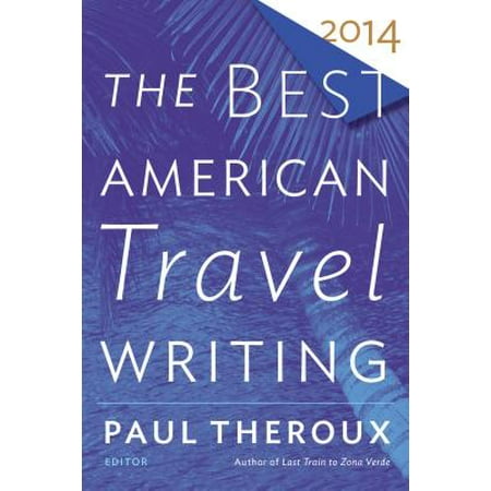 The Best American Travel Writing 2014 - eBook