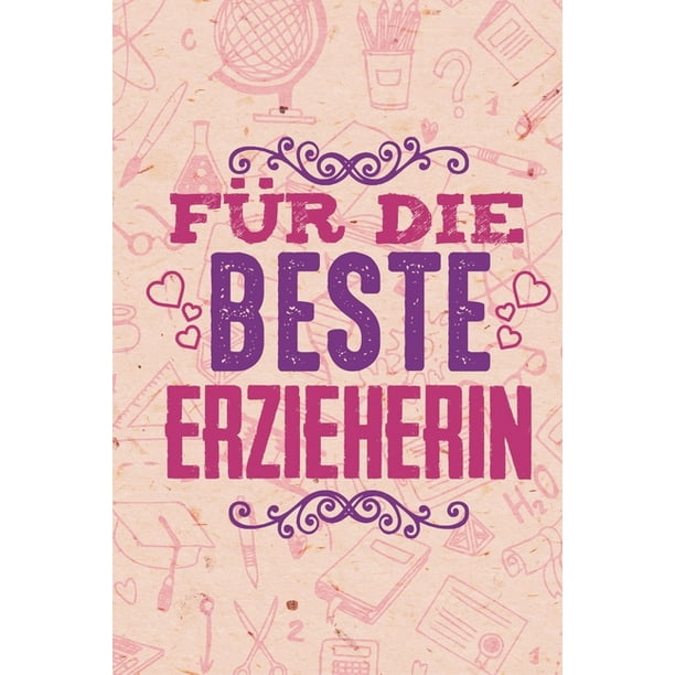 Fur Die Beste Erzieherin Din A5 Beste Erzieherin Notizheft 110 Seiten Liniertes Notizbuch Fur Erzieher Bei Jobwechsel Oder Dankeschon Geschenkidee Fur Kollegen Freunde Mitarbeiter Abschiedsgeschenk Kollegen Paperback Walmart Com Walmart Com