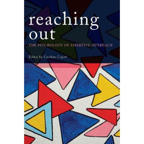 Reaching Out: The Psychology of Assertive Outreach